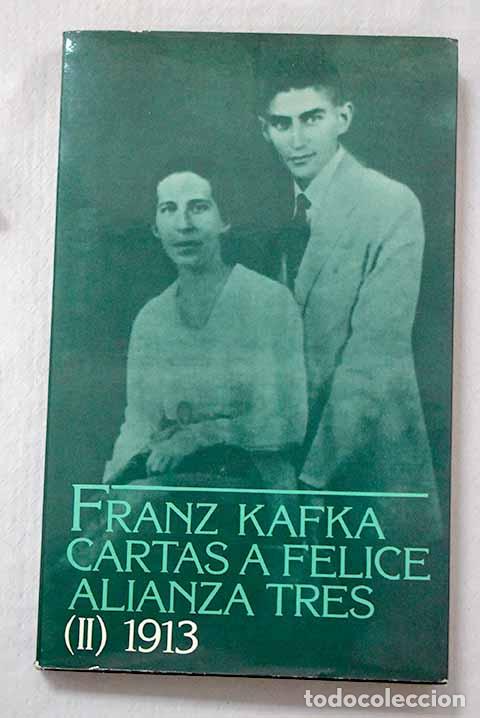 Libros: Cartas a Felipe y otra correspondencia de la &eacute;poca del noviazgo, Tomo II.- Kafka, Franz