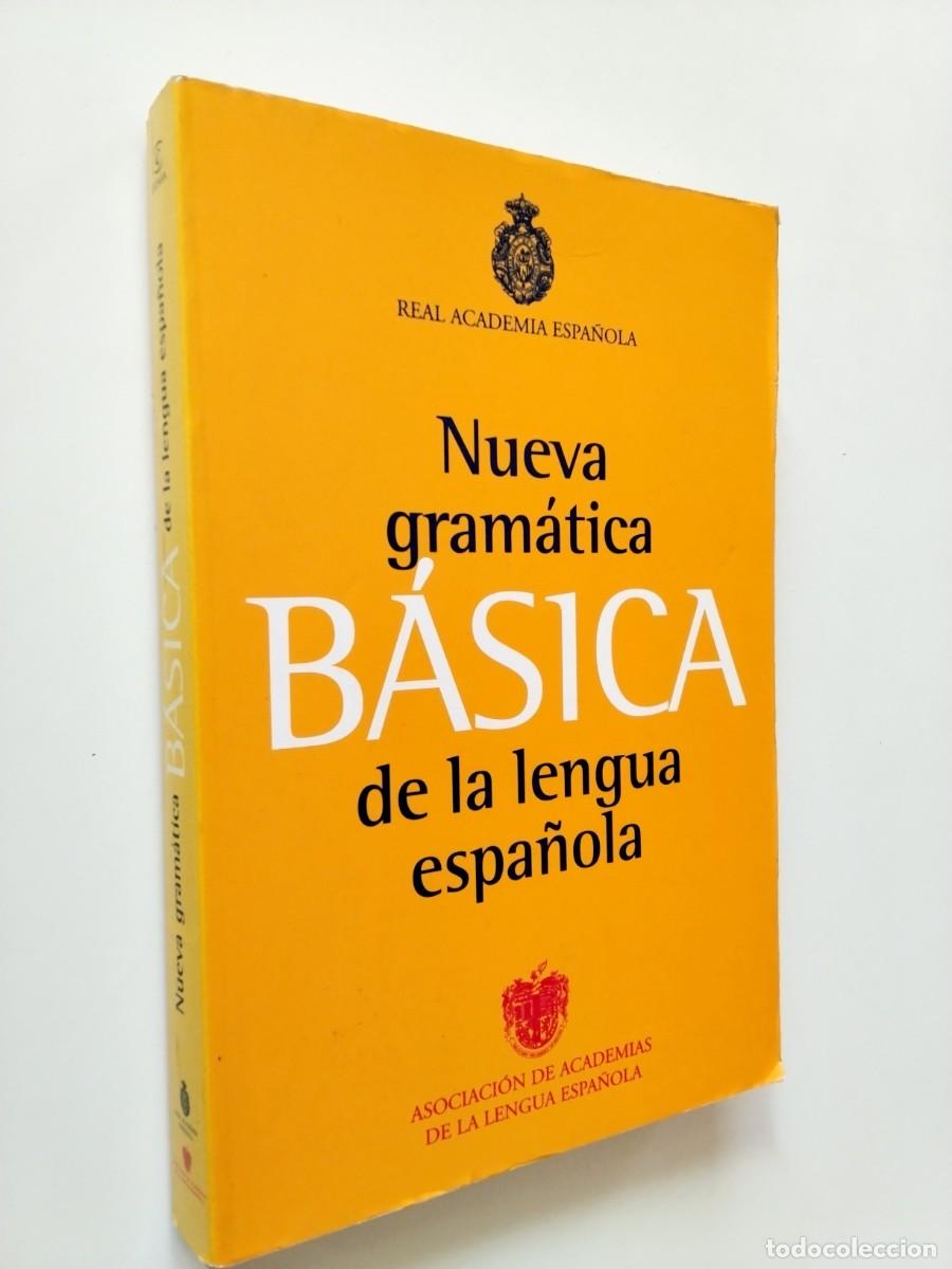Livres: Real Academia Espa&ntilde;ola - Nueva gram&aacute;tica b&aacute;sica de la lengua espa&ntilde;ola