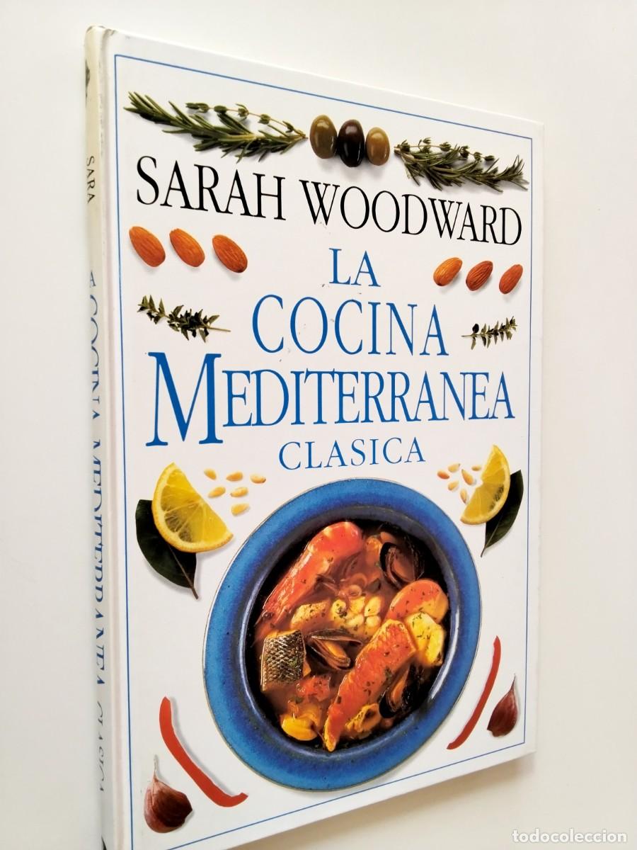 Livres: Sarah Woodward - La cocina mediterr&aacute;nea cl&aacute;sica