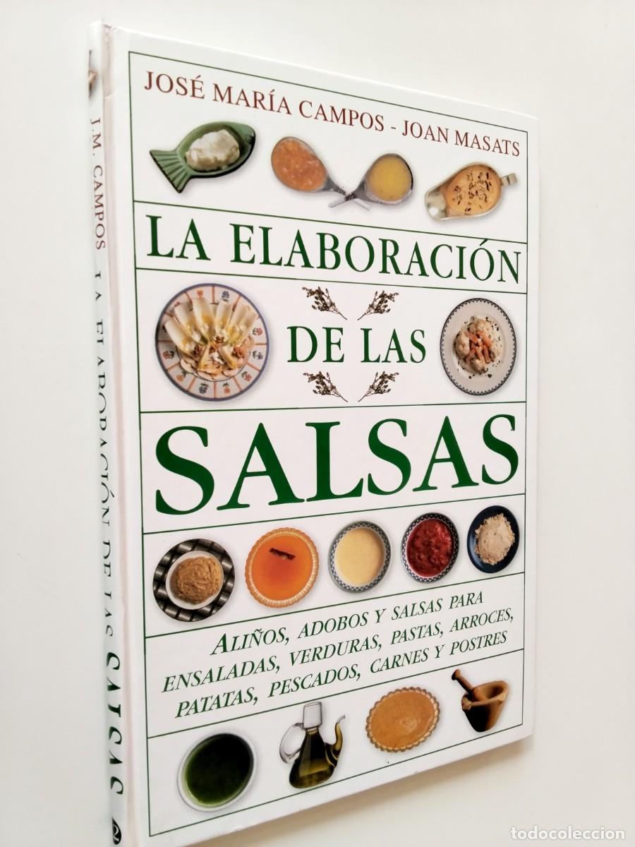 Livres: Jos&eacute; Mar&iacute;a Campos - Joan Masats - La elaboraci&oacute;n de las salsas