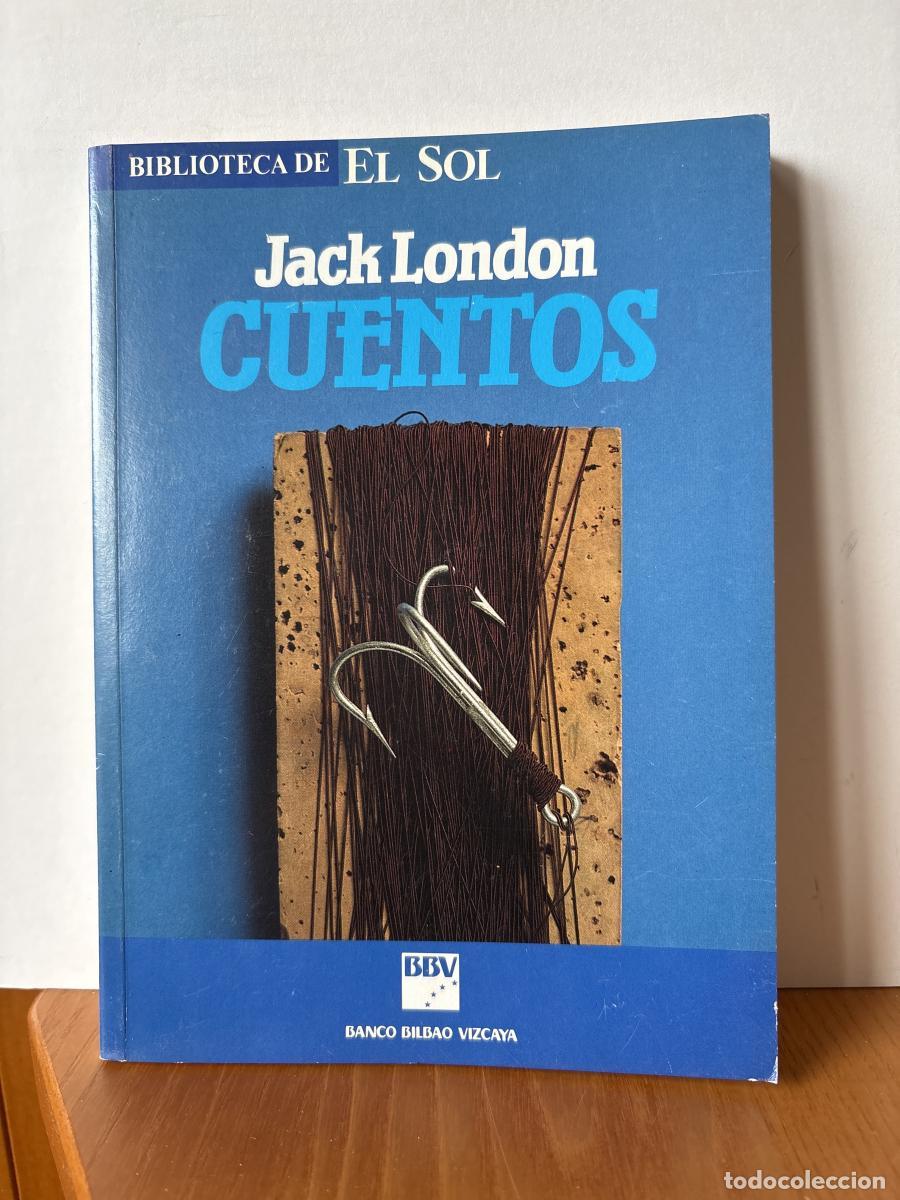 books: CUENTOS. JACK LONDON. BIBLIOTECA DE EL SOL N&ordm;6 - JACK LONDON TDK309