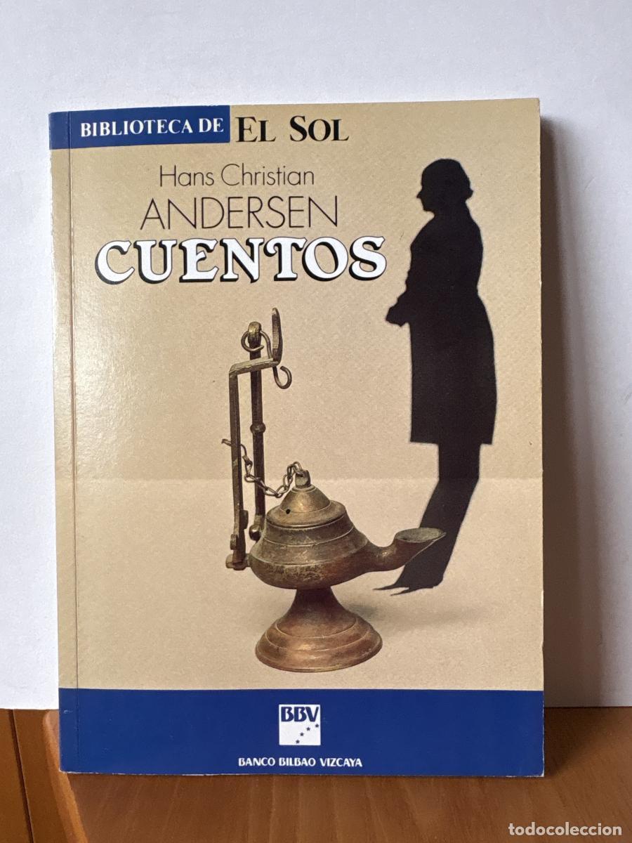 Livres: CUENTOS DE HANS CHRISTIAN ANDERSEN. COLECCION BIBLIOTECA DE EL SOL N&ordm;22 - Hans Christian Andersen TD