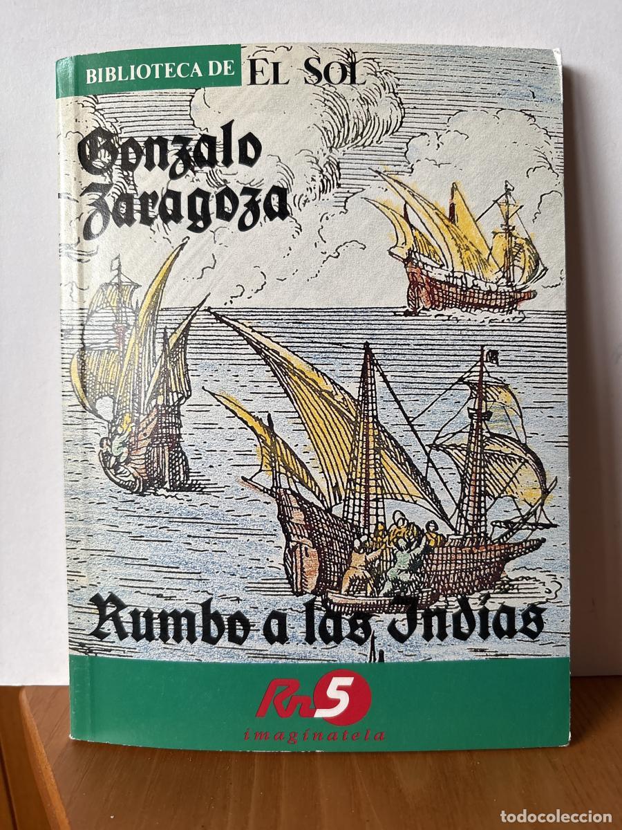 Libros: Rumbo a las Indias. COLECCION BIBLIOTECA DE EL SOL N&ordm;30 - Gonzalo Zaragoza TDK309