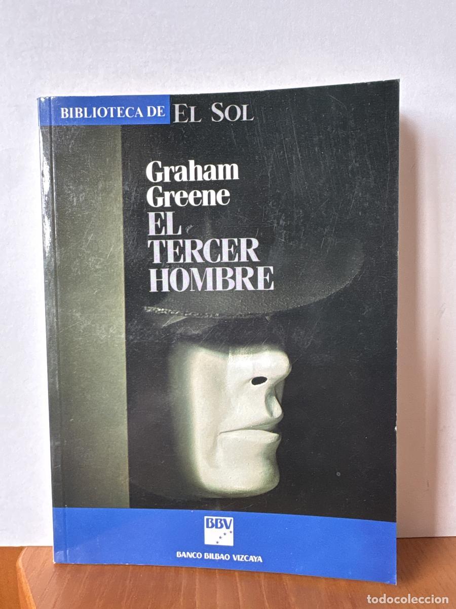 Libros: EL TERCER HOMBRE. COLECCION BIBLIOTECA DE EL SOL N&ordm;1 - Graham Greene TDK309