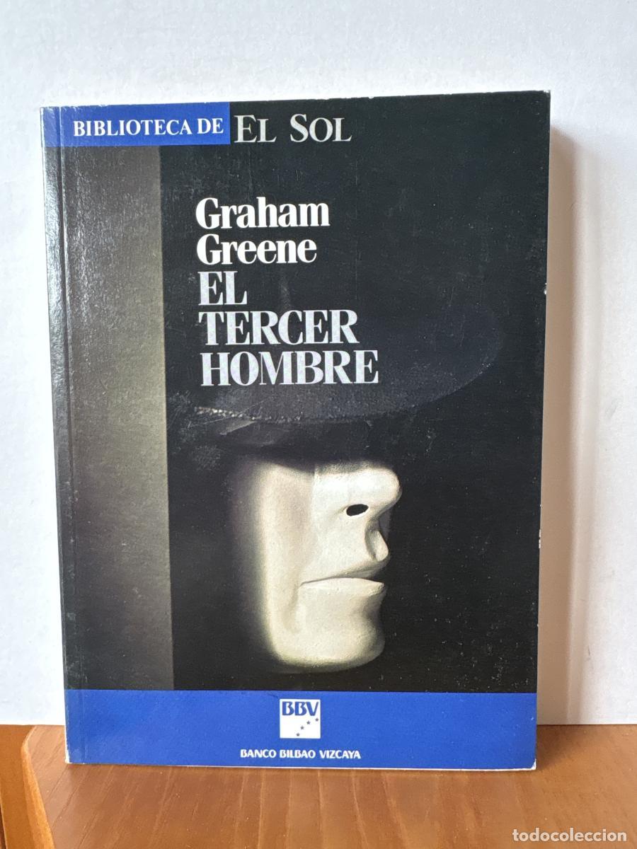 Libros: EL TERCER HOMBRE. COLECCION BIBLIOTECA DE EL SOL N&ordm;1 - Graham Greene TDK309