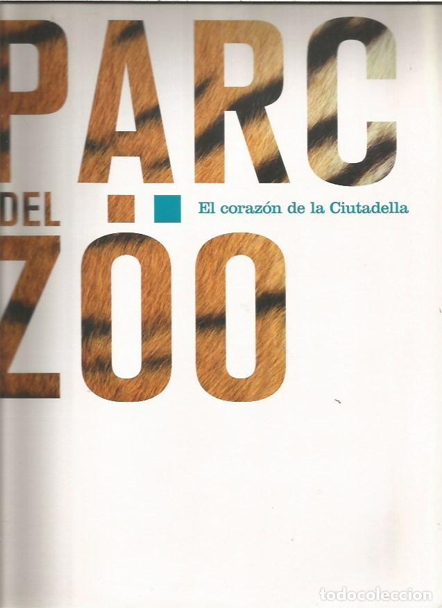 Libros: PARC DEL ZOO EL CORAZON DE LA CIUTADELLA - Foto 1