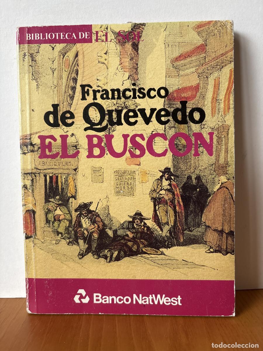 books: EL BUSCON. COLECCION BIBLIOTECA DE EL SOL N&ordm; 17 - FRANCISCO DE QUEVEDO TDK309