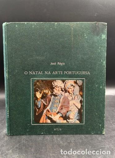 Libros: O Natal na Arte Portuguesa &ndash; Jos&eacute; R&eacute;gio, 1965 &ndash; 40 Estampas. Primeira Edi&ccedil;&atilde;o - Jos&eacute; R&eacute;gio