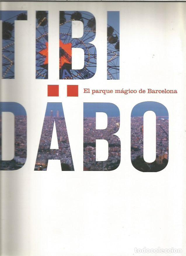 Libros: TIBIDABO EL PAQUE MAGICO DE BARCELONA