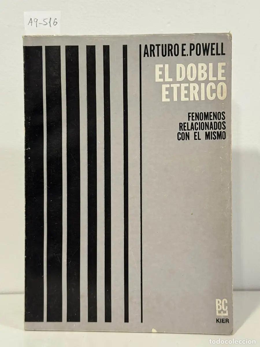Libros: POWELL, Arturo E. - El doble et&eacute;rico. Fen&oacute;menos relacionados con el mismo.