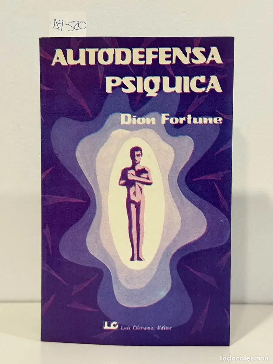 Libros: FORTUNE, Dion [EVANS, Violet Mary]. - Autodefensa ps&iacute;quica. - Foto 1