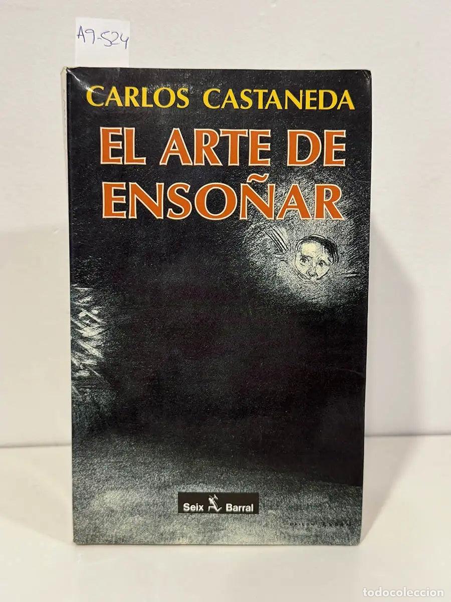 Libros: CASTANEDA, Carlos. - El arte de enso&ntilde;ar. - Foto 1