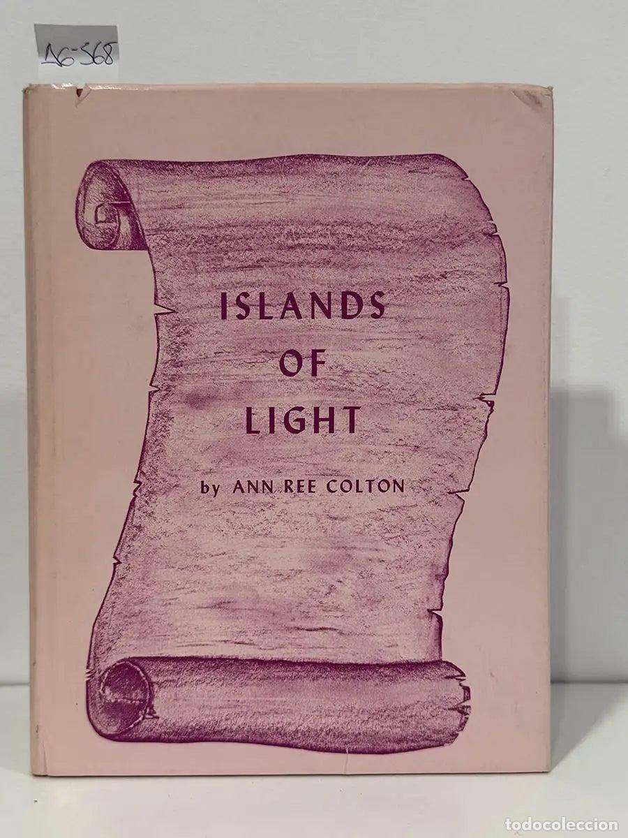 Libros: COLTON, Ann Ree. - Islands of Light. - Foto 1