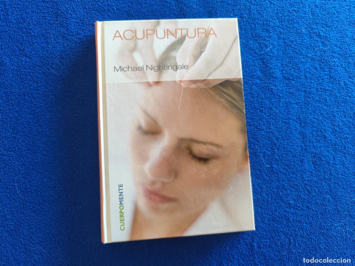 Libros: Acupuntura Michael Nightingale Ed. RBA 2007 Colecci&oacute;n CuerpoMente