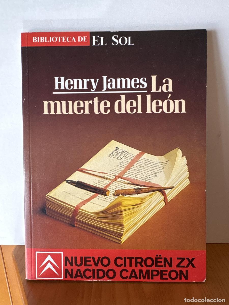 B&uuml;cher: LA MUERTE DEL LEON. COLECCION BIBLIOTECA DE EL SOL N&ordm; 53 - HENRY JAMES TDK309