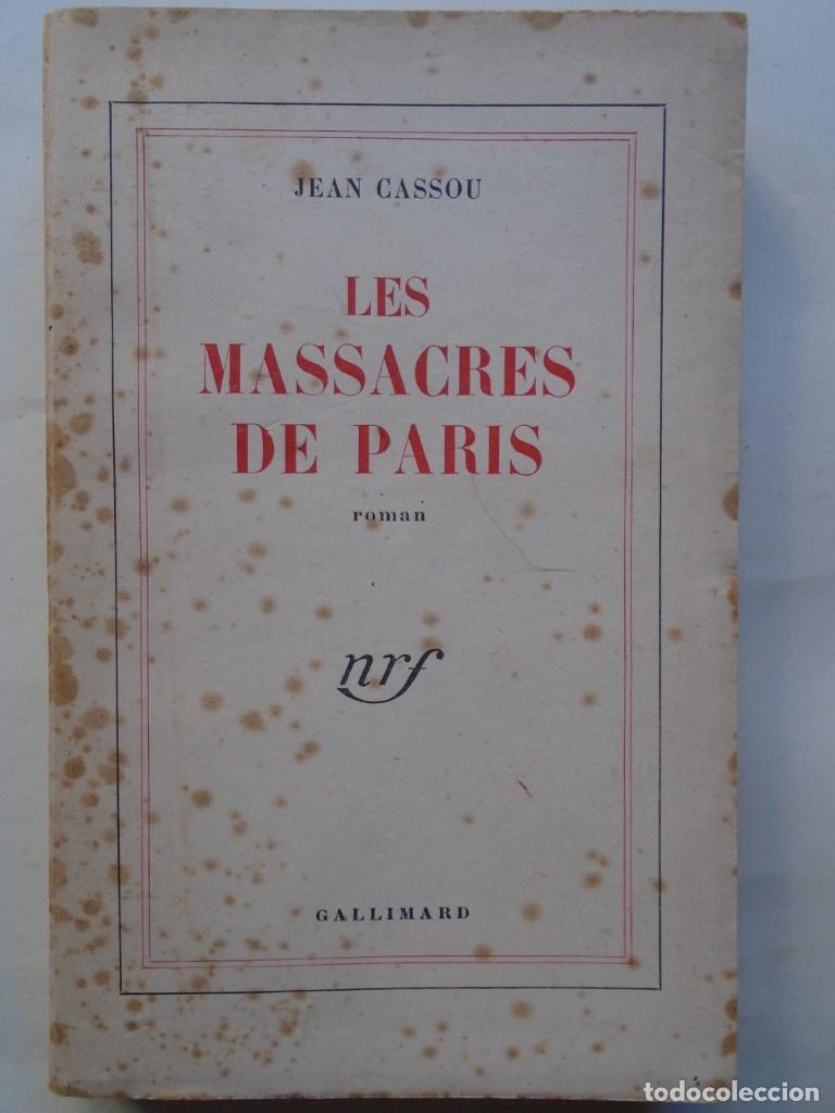 Libros: Les Massacres de Paris. Roman. (Presentation copy). - Cassou, Jean. - Foto 2