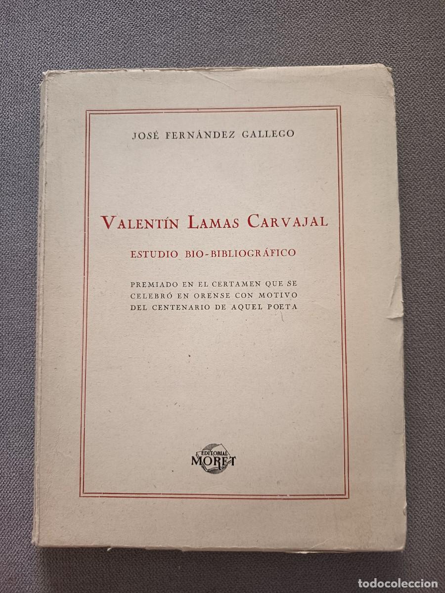 Libros: Valent&iacute;n Lamas Carvajal estudio bio bibliogr&aacute;fico. 1950. R&uacute;stica. Galicia.