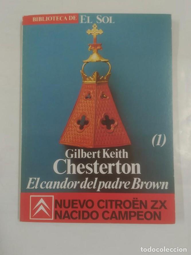 Libros: EL CANDOR DEL PADRE BROWN VOLUMRN 1 BIBLIOTECA EL SOL N&ordm;43. - GILBERT KEITH TDK309