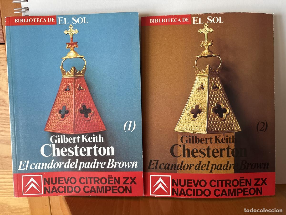 Libros: Candor del padre Brown I Y II. COLECCION BIBLIOTECA DE EL SOL N&ordm;43 Y 44 - G. K. Chesterton TDK309