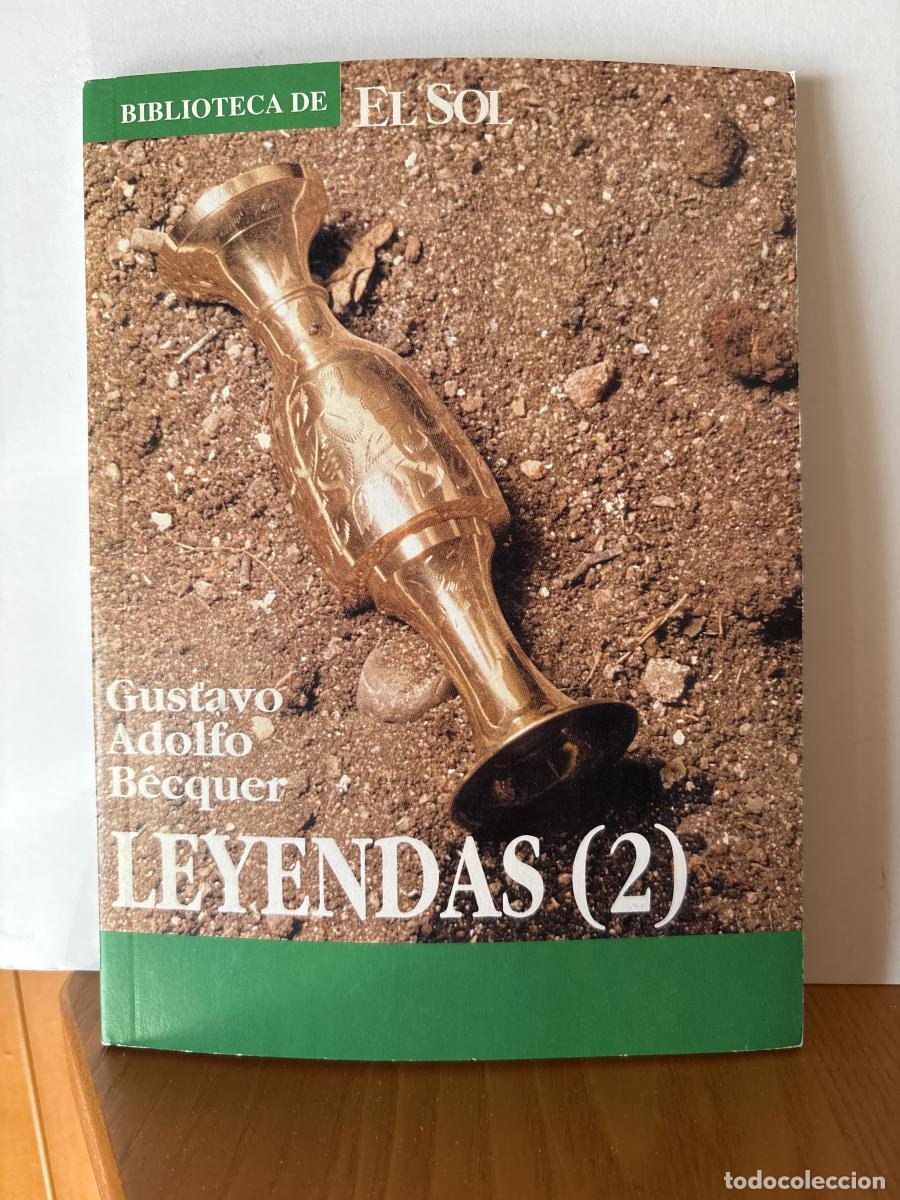Livres: LEYENDAS 2. COLECCION BIBLIOTECA DE EL SOL N&ordm;38. - Gustavo Adolfo B&eacute;cquer TDK309