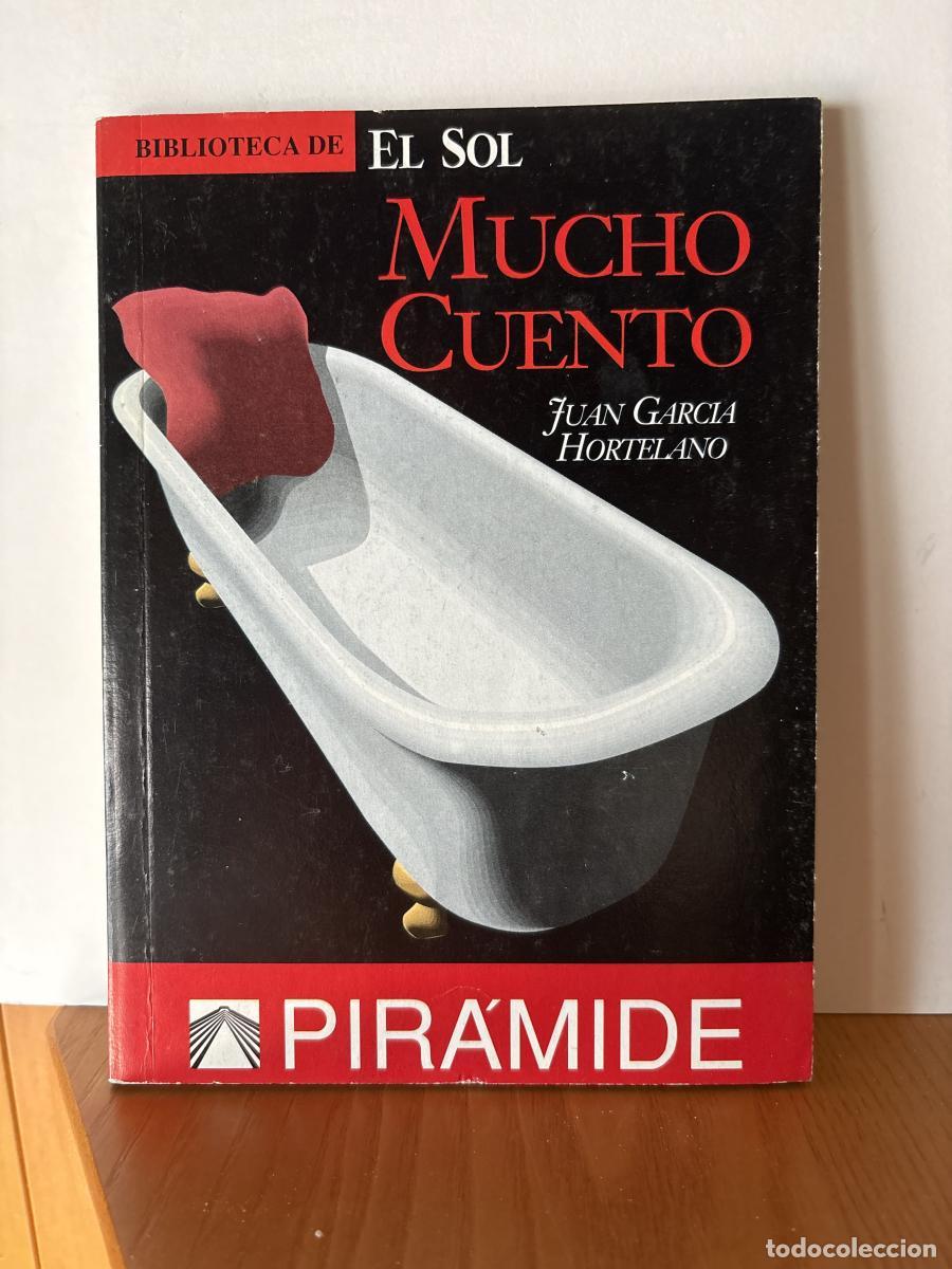 Libros: MUCHO CUENTO. COLECCION BIBLIOTECA DE EL SOL N&ordm; 77. - JUAN GARCIA HORTELANO TDK309