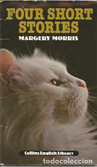 Libros: FOUR SHORT STORIES MARGERY MORRIS COLLINS ENGLISH LIBRARY