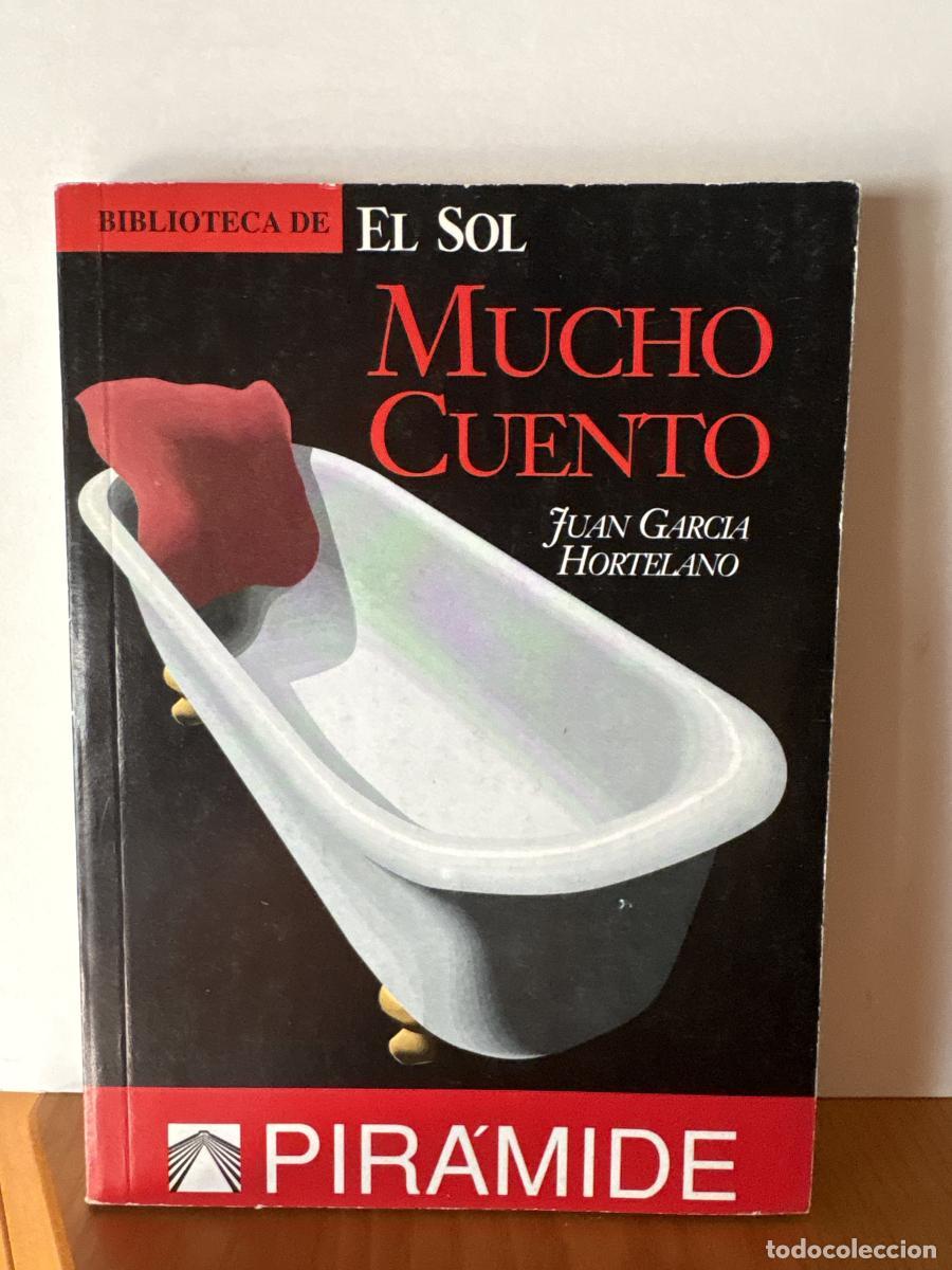 Libros: MUCHO CUENTO. COLECCION BIBLIOTECA DE EL SOL N&ordm; 77. - JUAN GARCIA HORTELANO TDK309
