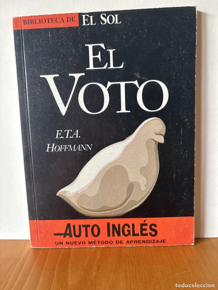 Libros: EL VOTO. COLECCION BIBLIOTECA DE EL SOL N&ordm;98 - E.T.A HOFFMANN