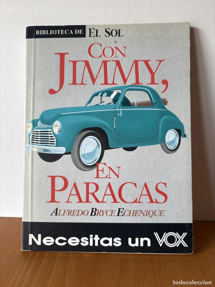 Libros: CON JIMMY, EN PARACAS. COLECCION BIBLIOTECA DE EL SOL N&ordm;95. - ALFREDO BRYCE ECHENIQUE TDK309