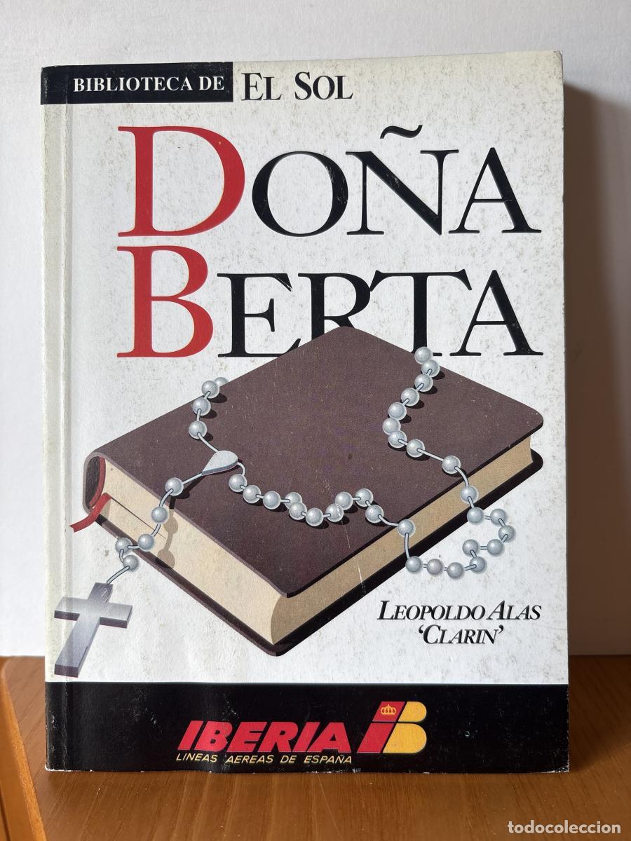 Libros: DO&Ntilde;A BERTA. COLECCION BIBLIOTECA DE EL SOL N&ordm;91. - LEOPOLDO ALAS CLARIN TDK309