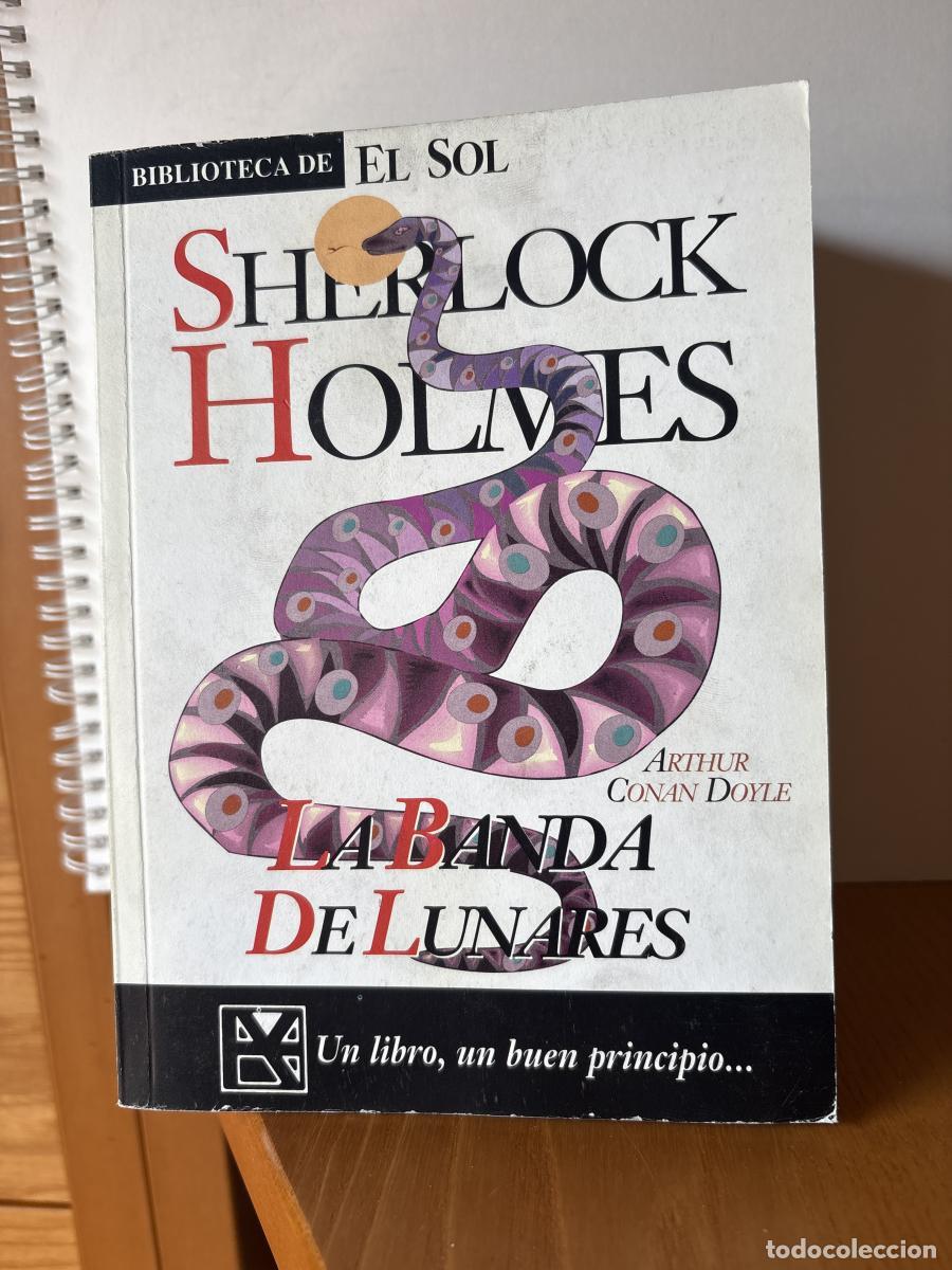 Libros: Sherlock Holmes. LA BANDA DE LUNARES. COLECCION BIBLIOTECA DE EL SOL N&ordm;108 - Arthur Conan Doyle TDK3