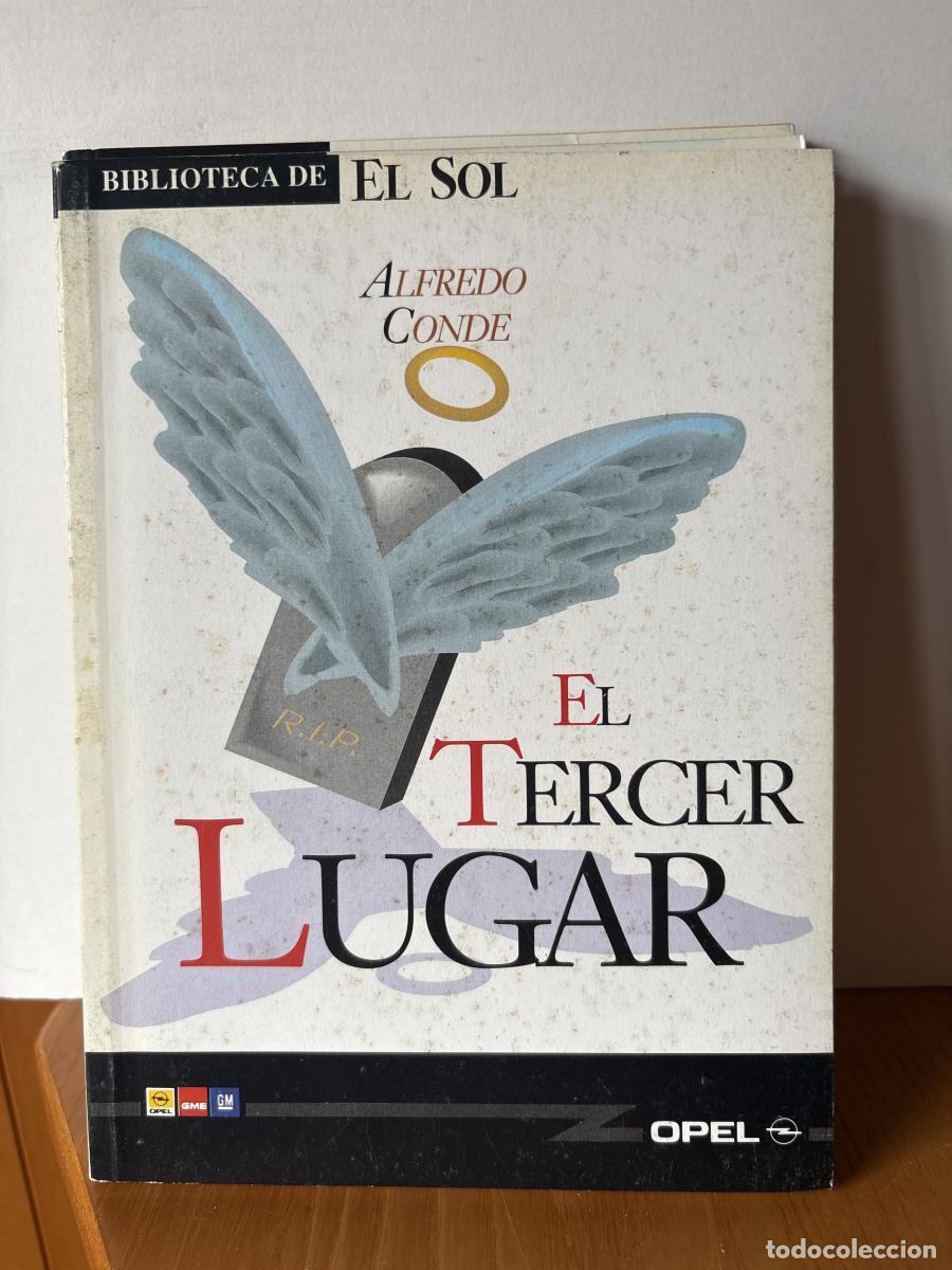 Libros: EL TERCER LUGAR. COLECCION BIBLIOTECA DE EL SOL N&ordm; 112. - ALFREDO CONDE. TDK309