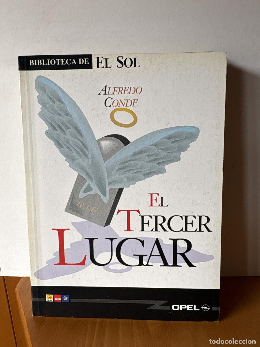 Libros: EL TERCER LUGAR. COLECCION BIBLIOTECA DE EL SOL N&ordm; 112. - ALFREDO CONDE. TDK309