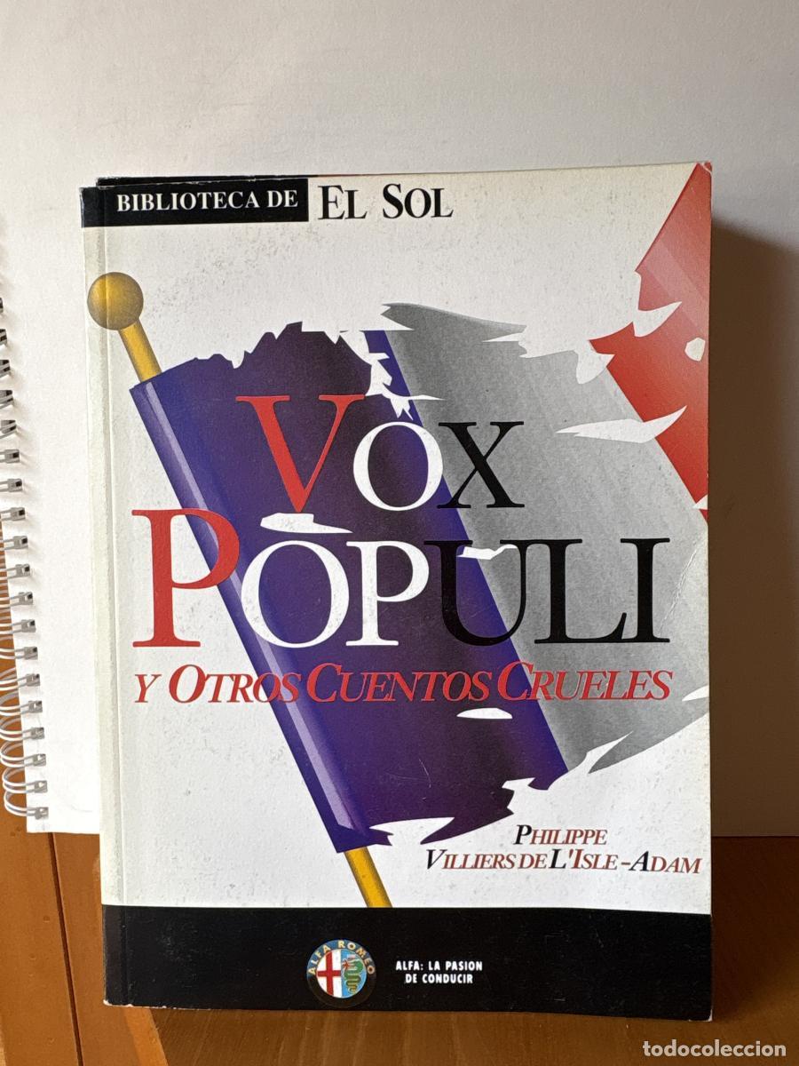 Libros: VOX POPULI Y OTROS CUENTOS. COLECCION BIBLIOTECA DE EL SOL N&ordm; 110. - PHILIPPE VILLIERS DE LISLE-ADAM
