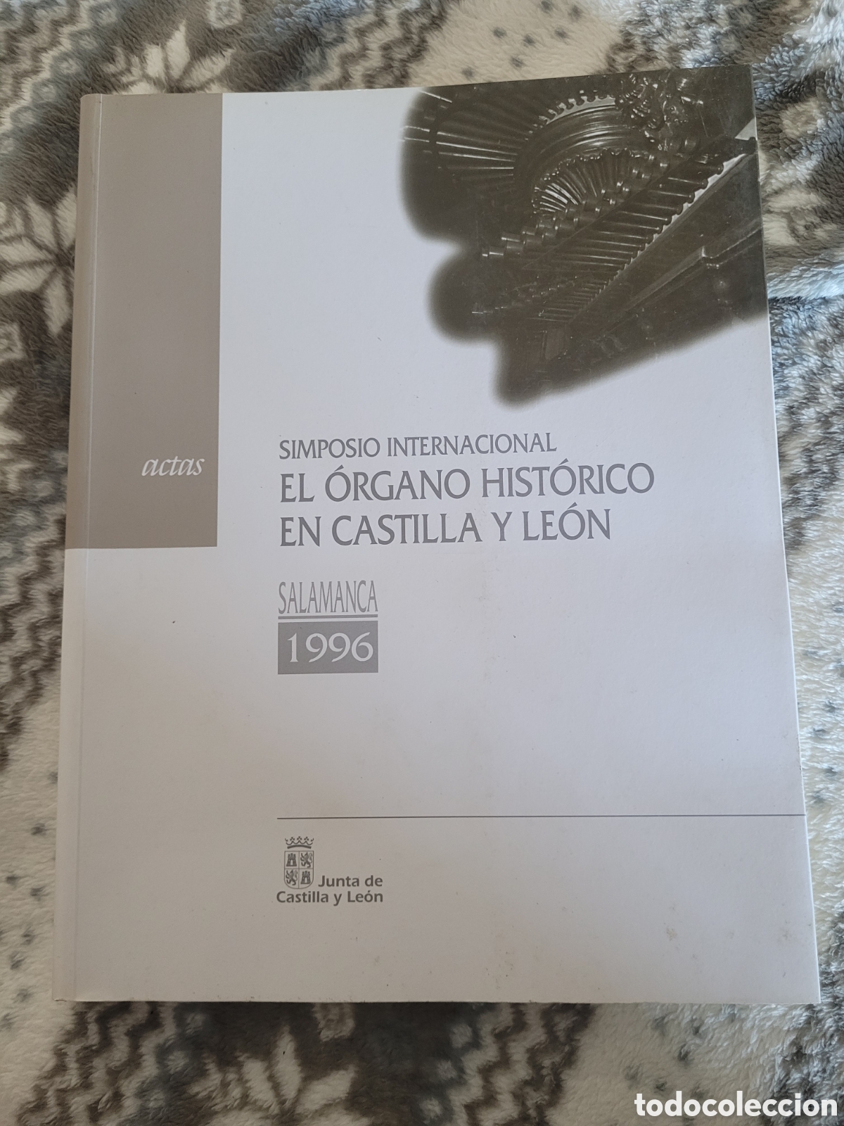Libros: Simposio internacional el &oacute;rgano hist&oacute;rico en Castilla y Le&oacute;n