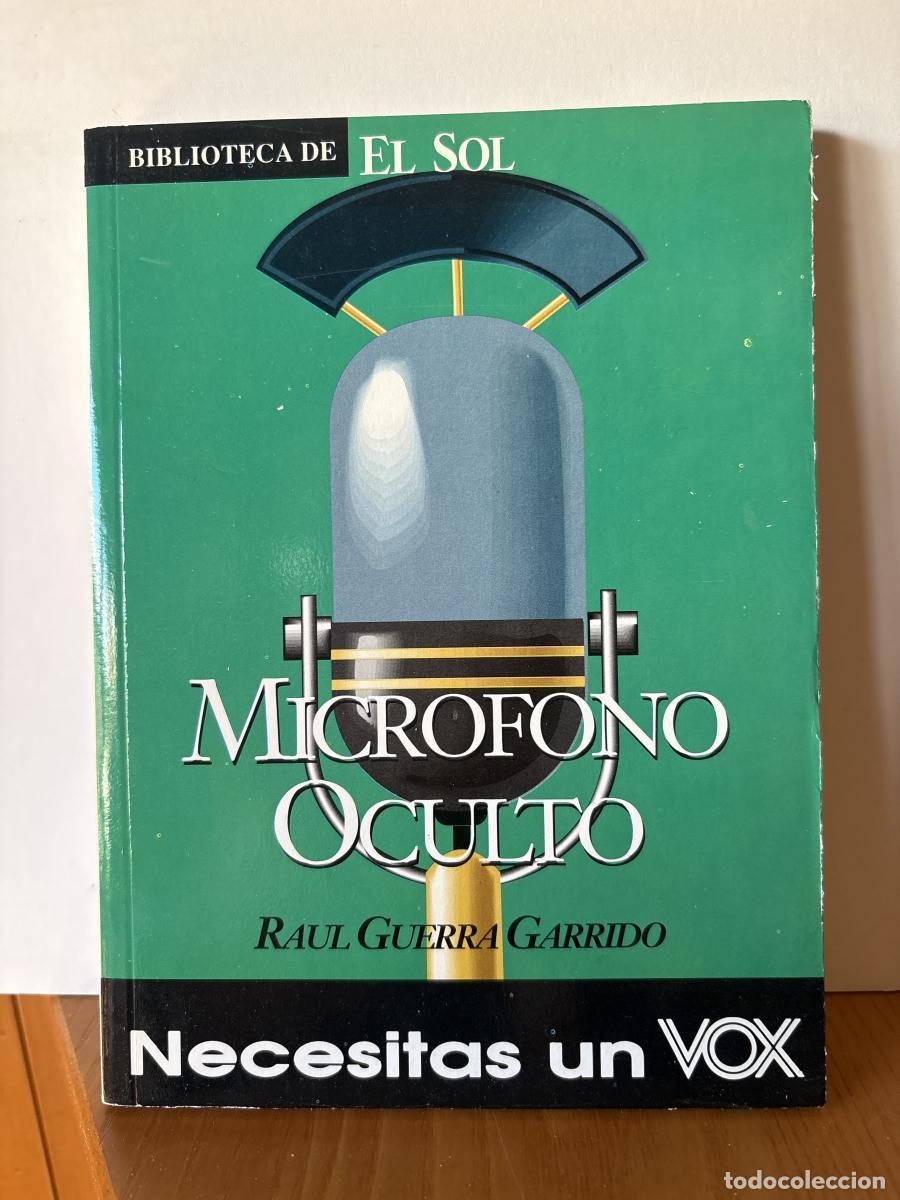 Libros: MICROFONO OCULTO. COLECCION BIBLIOTECA DE EL SOL N&ordm;119 - RAUL GUERRA GARRIDO TDK309