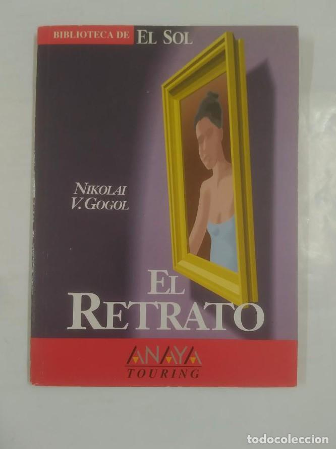 Libros: EL RETRATO. COLECCION BIBLIOTECA DE EL SOL N&ordm; 129. - NIKOLAI GOGOL TDK309