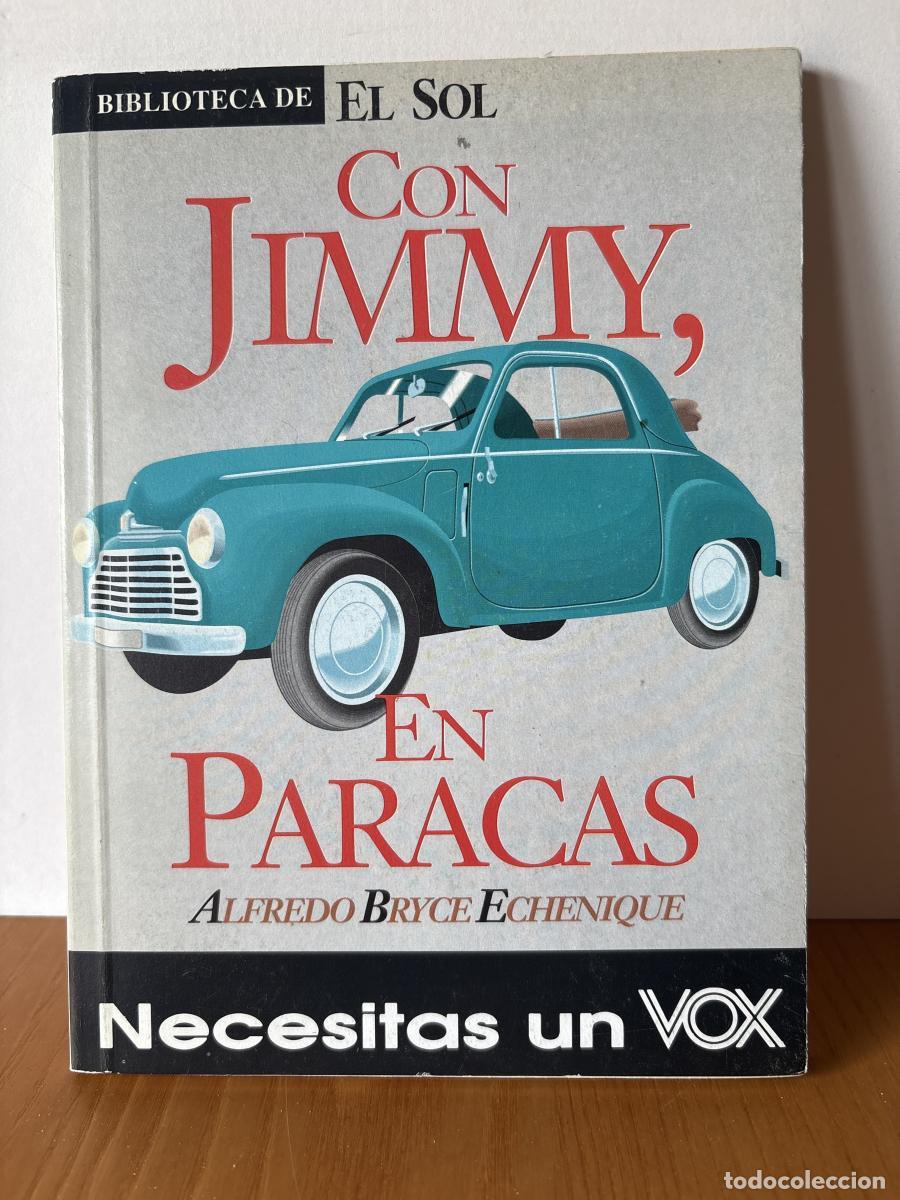 B&uuml;cher: CON JIMMY, EN PARACAS. COLECCION BIBLIOTECA DE EL SOL N&ordm;95. - ALFREDO BRYCE ECHENIQUE TDK309