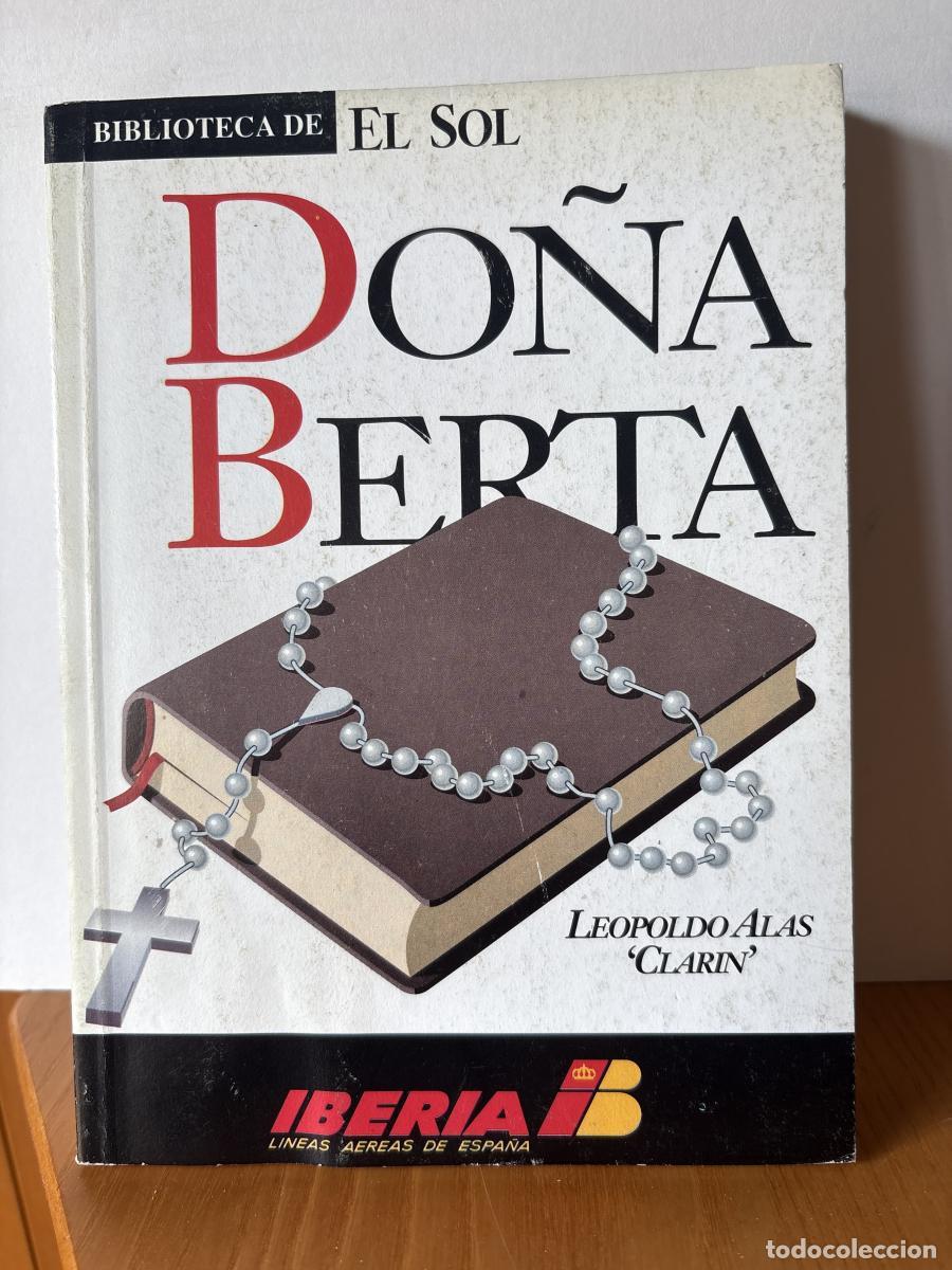 Libri di seconda mano: DO&Ntilde;A BERTA. COLECCION BIBLIOTECA DE EL SOL N&ordm;91. - LEOPOLDO ALAS CLARIN TDK309