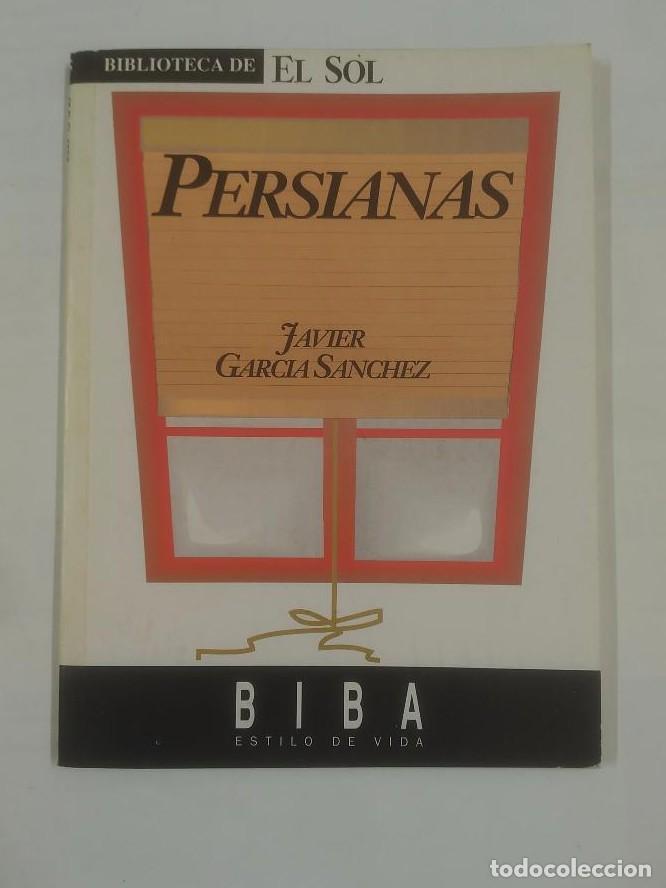 Livres: PERSIANAS. COLECCION BIBLIOTECA DE EL SOL N&ordm;85 - JAVIER GARCIA SANCHEZ TDK309