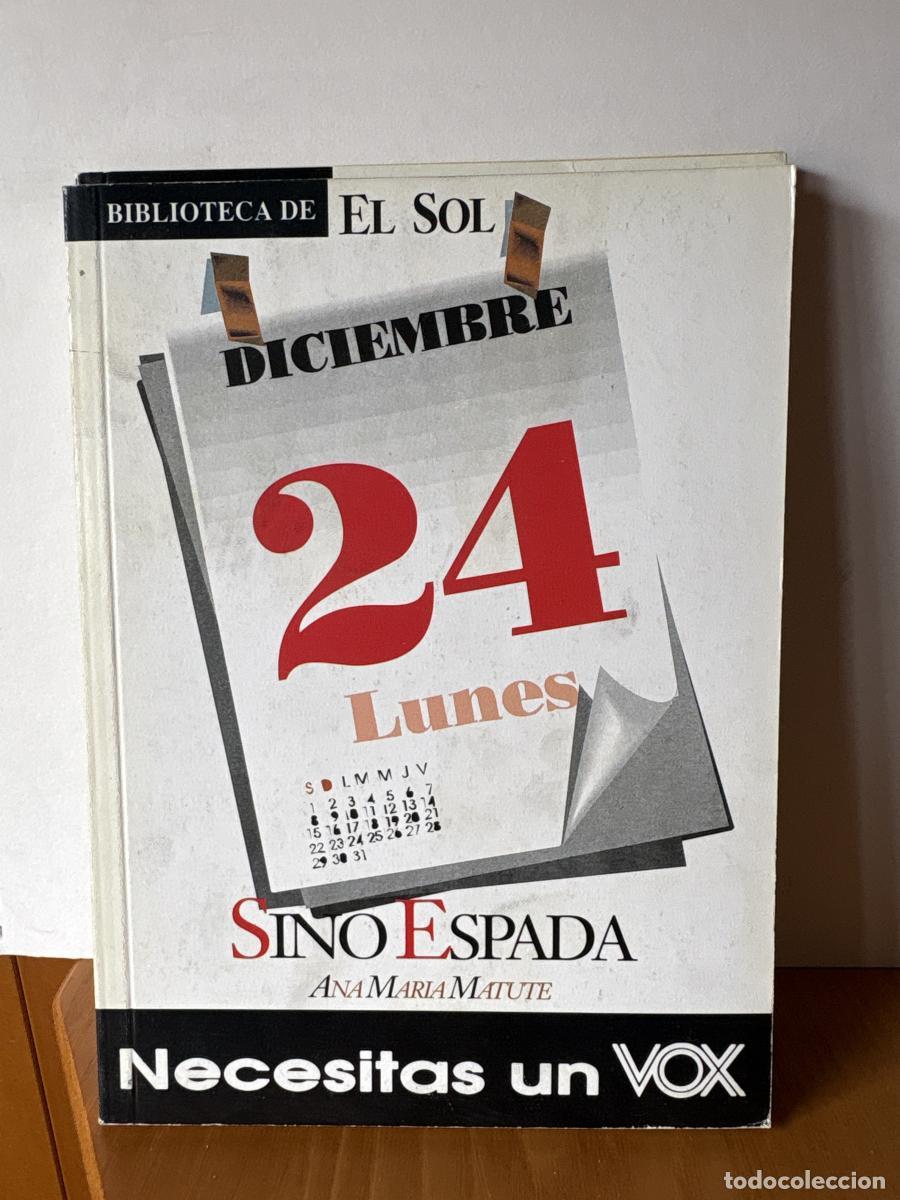 books: SINO ESPADA. COLECCION BIBLIOTECA DE EL SOL N&ordm;113 - ANA MARIA MATUTE TDK309