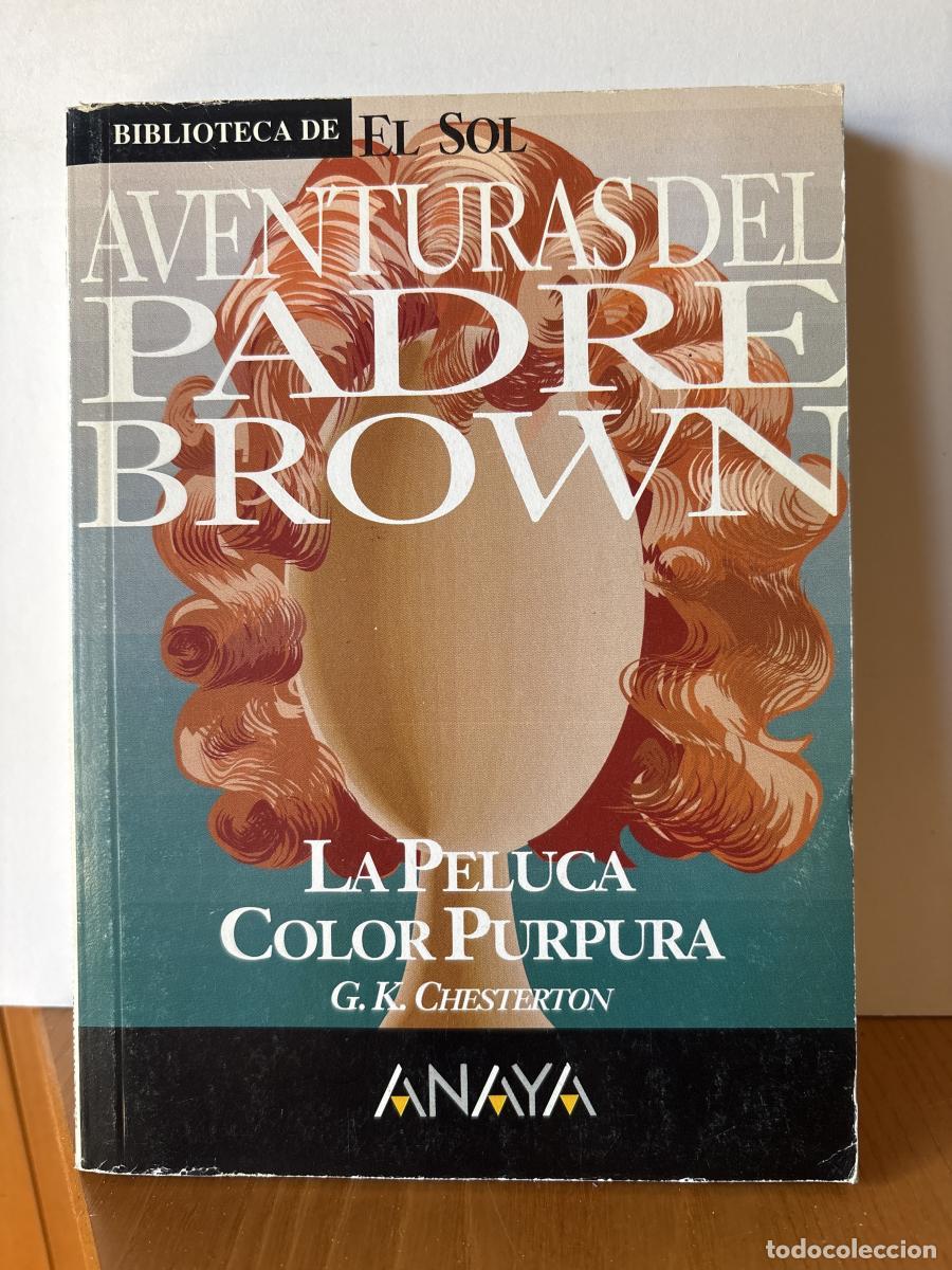 Libros: AVENTURAS DEL PADRE BROWN. PELUCA COLOR PURPURA. COLECCION BIBLIOTECA DE EL SOL N&ordm;143. - G.K. CHESTE