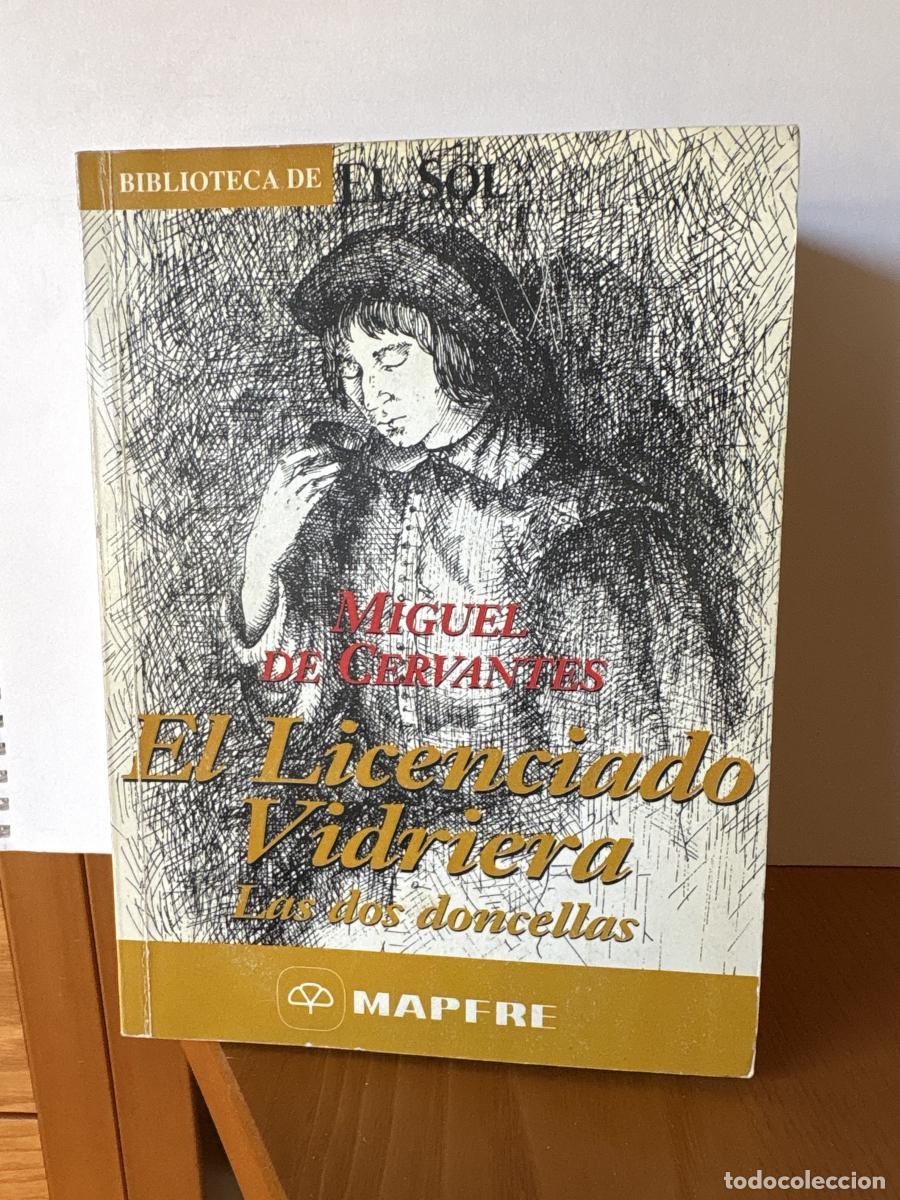 Libri di seconda mano: EL LICENCIADO VIDRIERA. COLECCION BIBLIOTECA DE EL SOL N&ordm;156 - MIGUEL DE CERVANTES