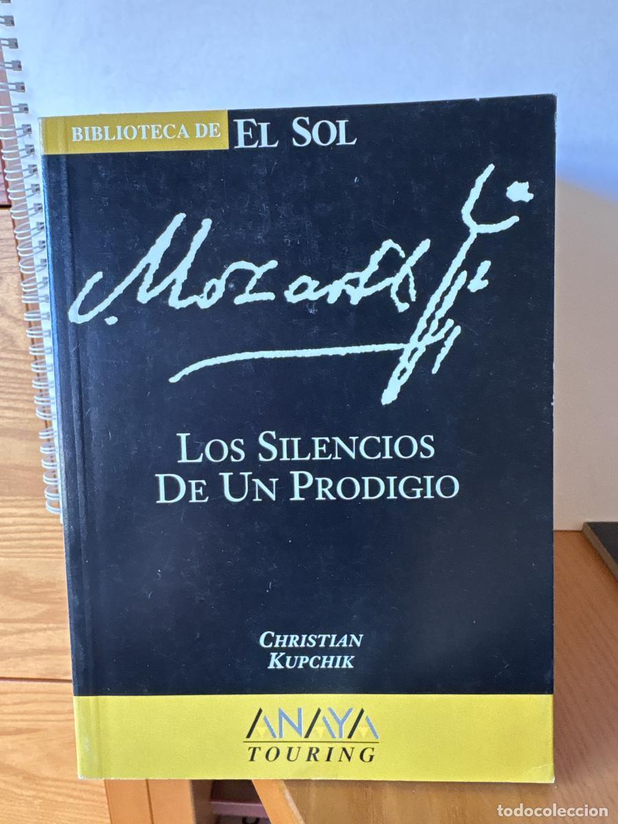 Libros: MOZART. LOS SILENCIOS DE UN PRODIGIO. COLECCION BIBLIOTECA DE EL SOL N&ordm;200 - CHRISTIAN KUPCHIK TDK30