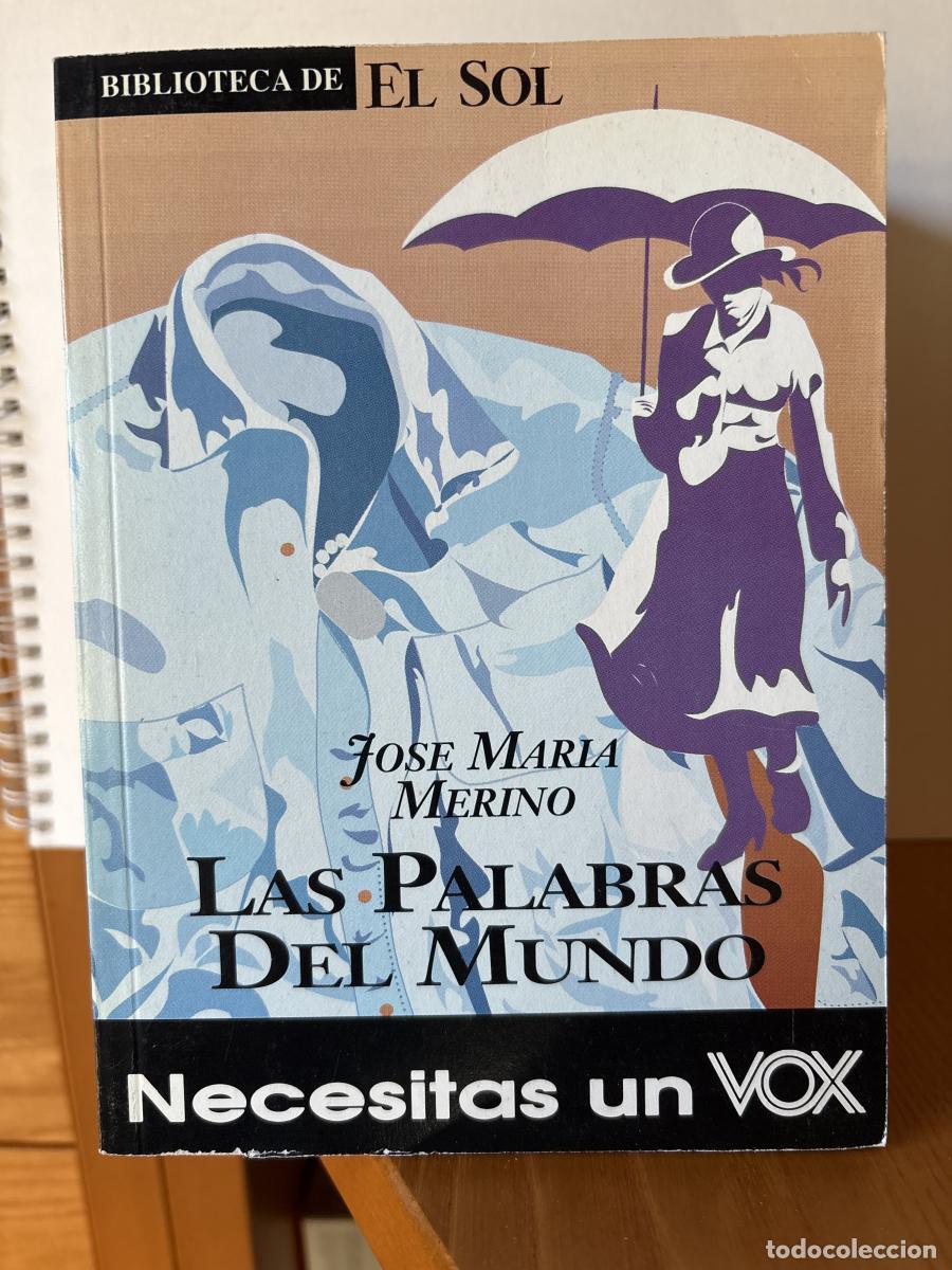 Libri di seconda mano: LAS PALABRAS DEL MUNDO. COLECCION LA BIBLIOTECA DE EL SOL N&ordm; 178 - JOSE MARIA MERINO. TDK309
