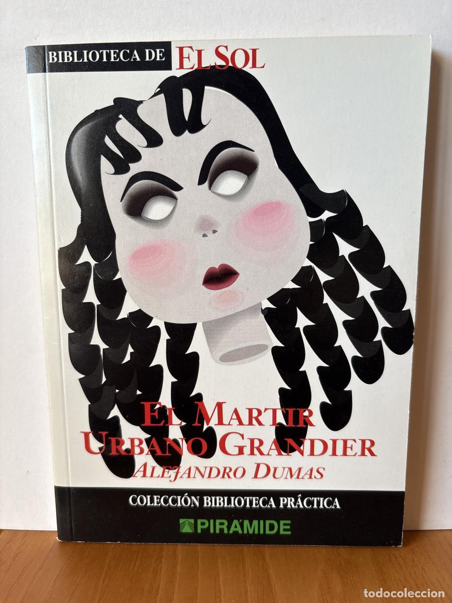 B&uuml;cher: EL MARTIR URBANO GRANDIER. COLECCION BIBLIOTECA DE EL SOL. N&ordm;215. - ALEJANDRO DUMAS TDK309