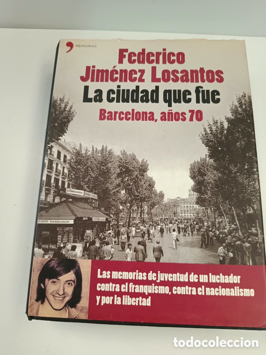 B&uuml;cher: Federico Jim&eacute;nez Losantos La ciudad que fue Barcelona, a&ntilde;os 70