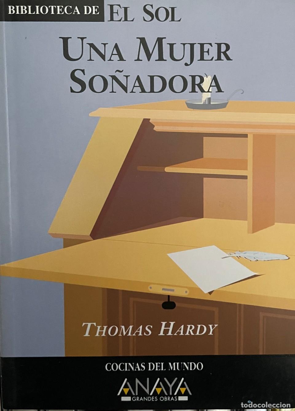 Libros: UNA MUJER SO&Ntilde;ADORA.COLECCION BIBLIOTECA DE EL SOL. N&ordm; 217. - THOMAS HARDY TDK309