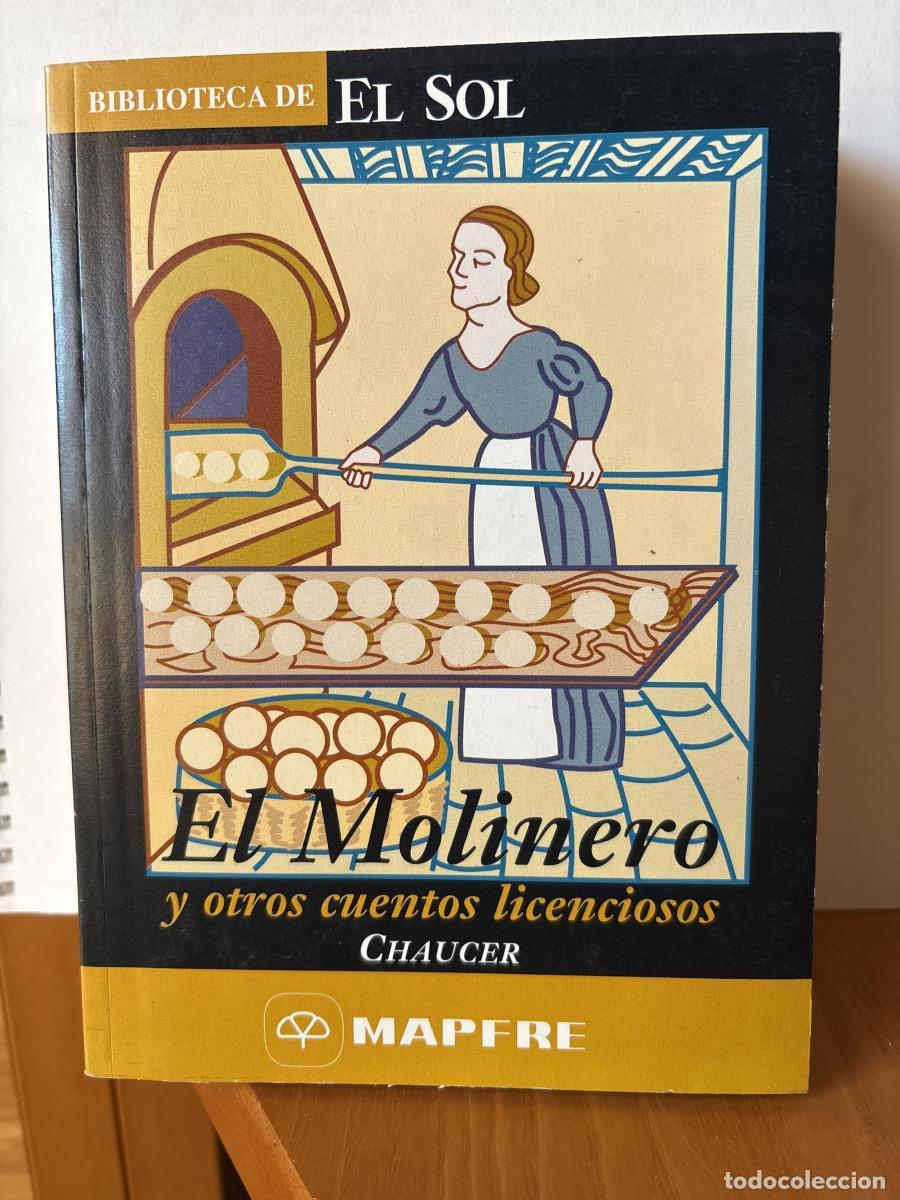 Livres: El molinero; y otros cuentos licenciosos. COLECCION BIBLIOTECA DE EL SOL N&ordm;221 - Geoffrey Chaucer TD