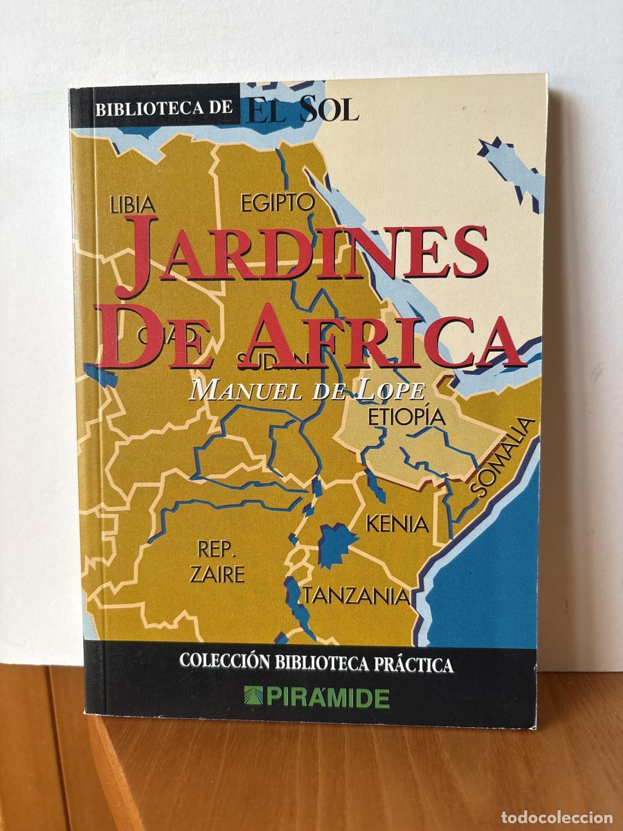 Livros em segunda m&atilde;o: JARDINES DE AFRICA. COLECCION BIBLIOTECA DE EL SOL N&ordm; 218. - MANUEL DE LOPE TDK309